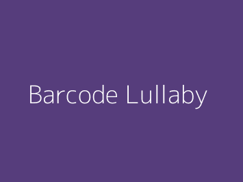 Barcode Lullaby